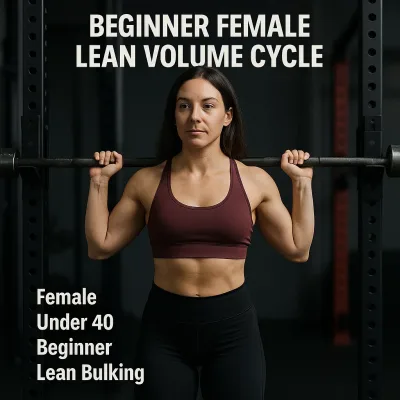 Beginner Female Lean Volume Cycle